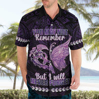 Personalised Alzheimer's Awareness Hawaiian Shirt You May Not Remember But I Will Never Forget LT05 - Polynesian Pride