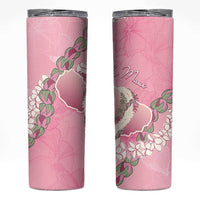 Hawaii Maui Island Flowers Lei Skinny Tumbler Lokelani Rose Pink