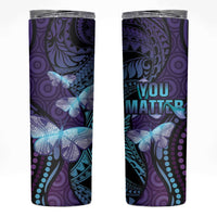 You Matter Suicide Prevention Awareness Skinny Tumbler Butterfly Aboriginal Mix Polynesian Pattern LT14 Purple - Polynesian Pride
