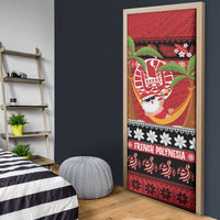 French Polynesia Christmas Door Cover Tiare Chilling Santa Oaoa I teie Noera LT14 - Polynesian Pride