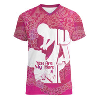 Pink Polynesia Father's Day Women V-Neck T-Shirt Dad You Are My Hero