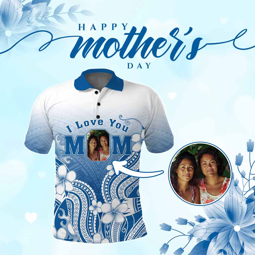 Custom Photo I Love You Mom Polo Shirt Mother's Day Polynesian Pattern