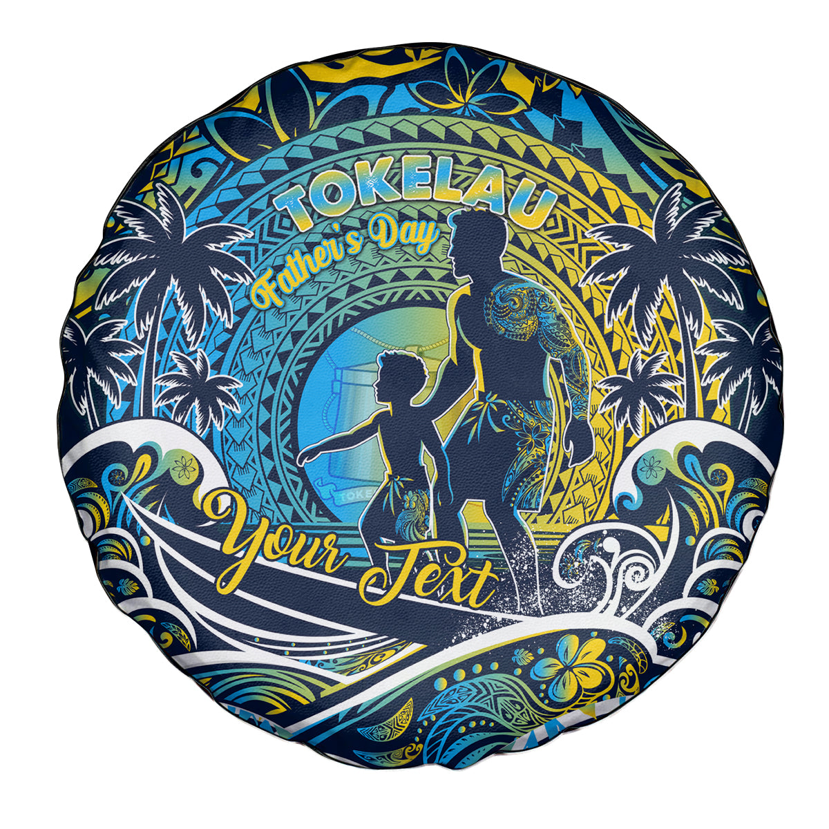 Father's Day Tokelau Spare Tire Cover Special Dad Polynesia Paradise