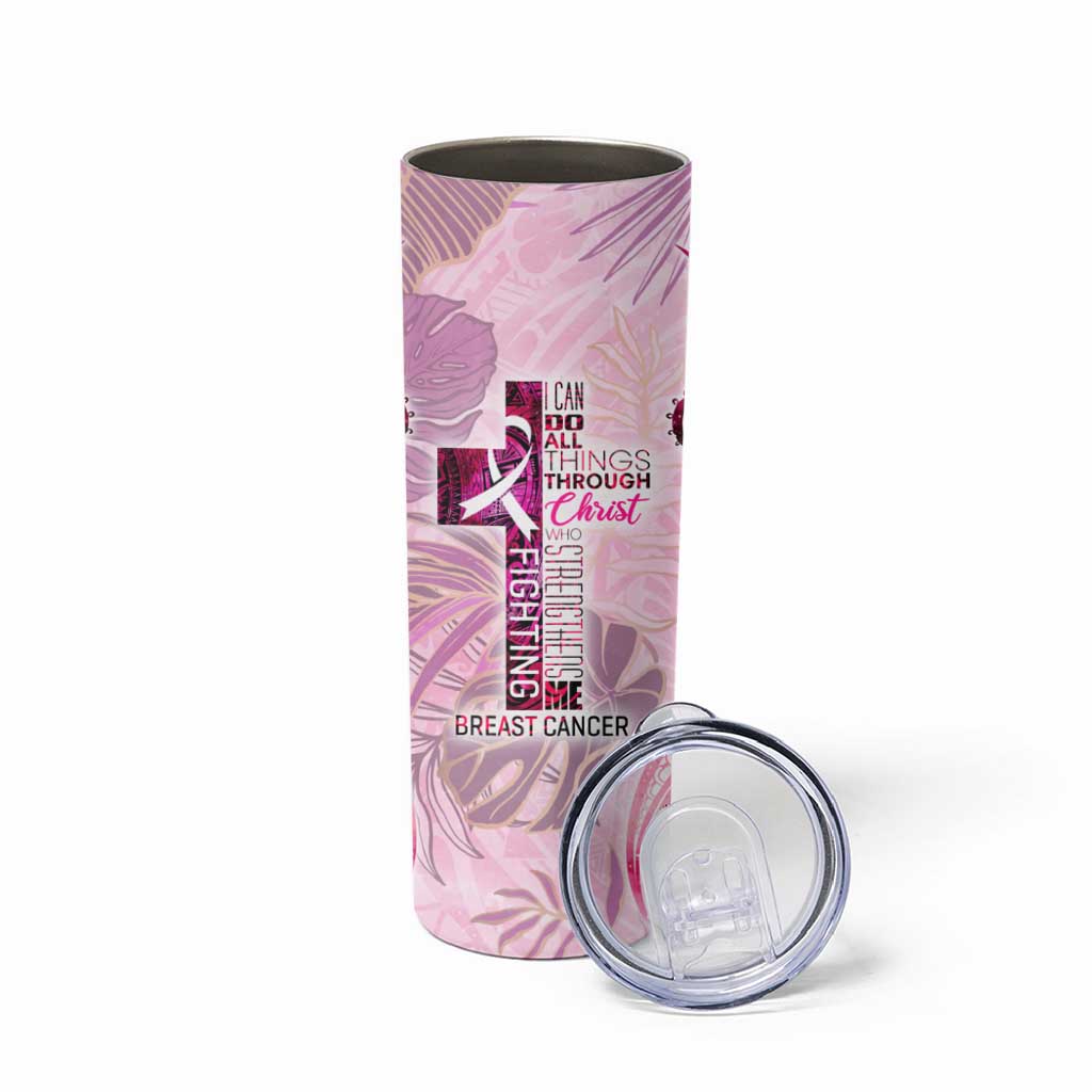 Breast Cancer Polynesian Skinny Tumbler I Can Do All Things Through Christ