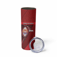 French Polynesia Is In My DNA Skinny Tumbler - Polynesian Pride