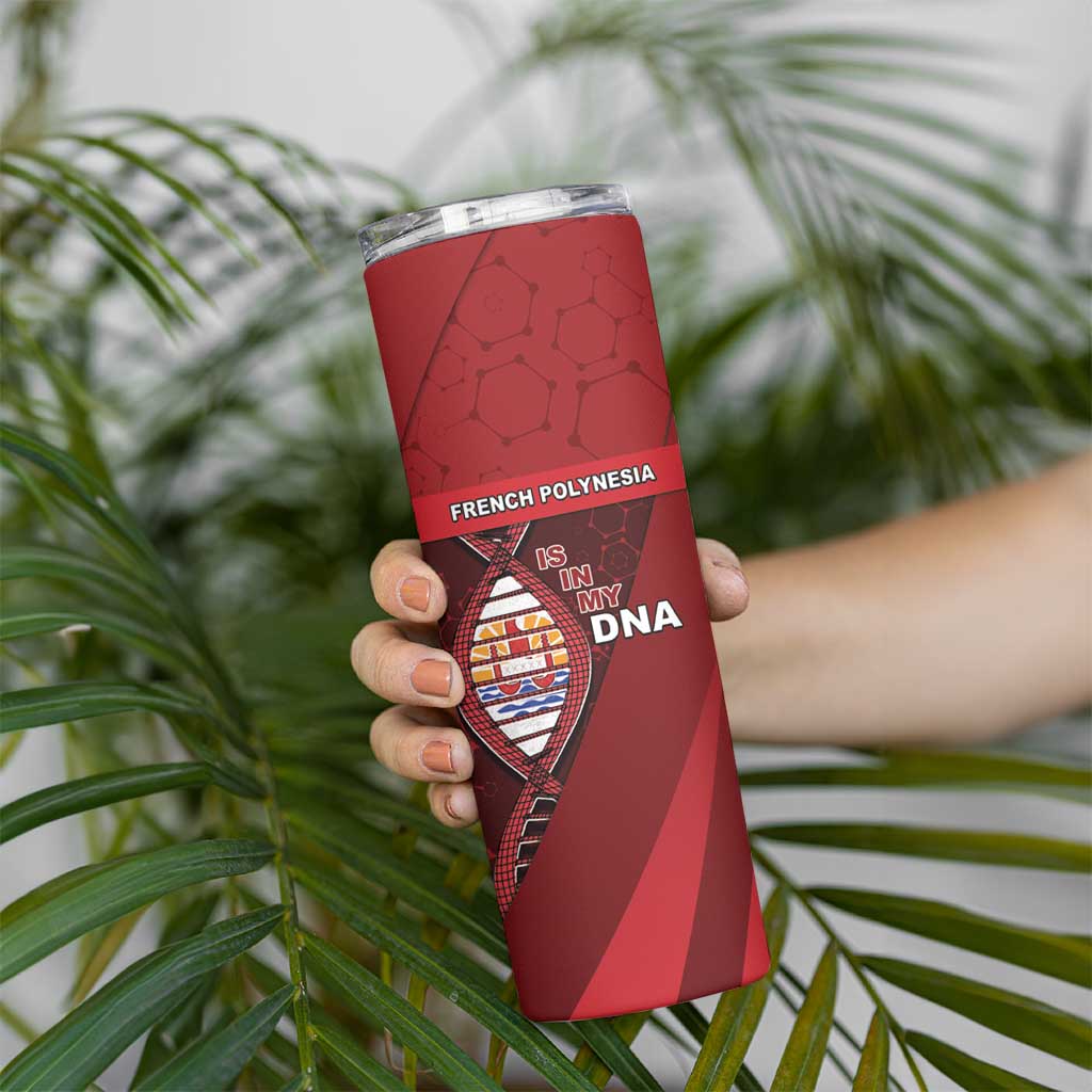 French Polynesia Is In My DNA Skinny Tumbler - Polynesian Pride