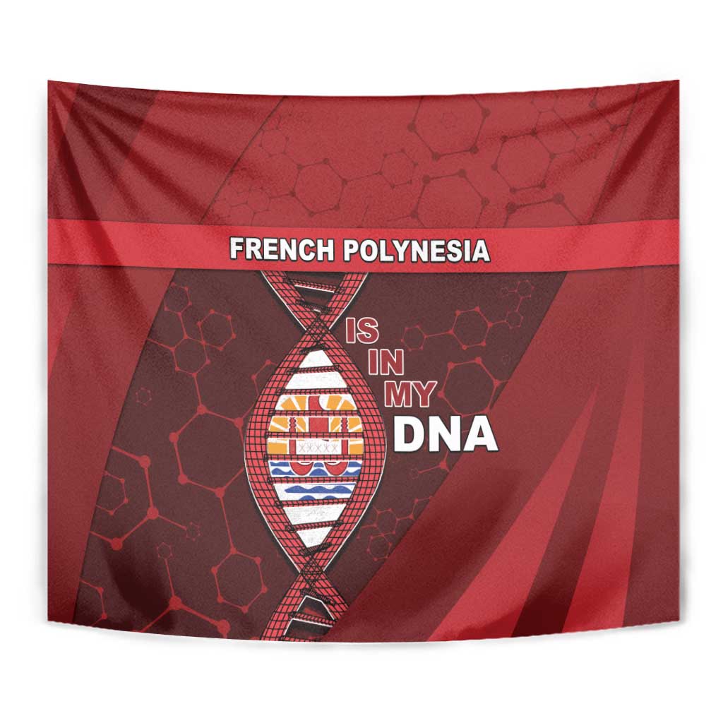 French Polynesia Is In My DNA Tapestry - Polynesian Pride