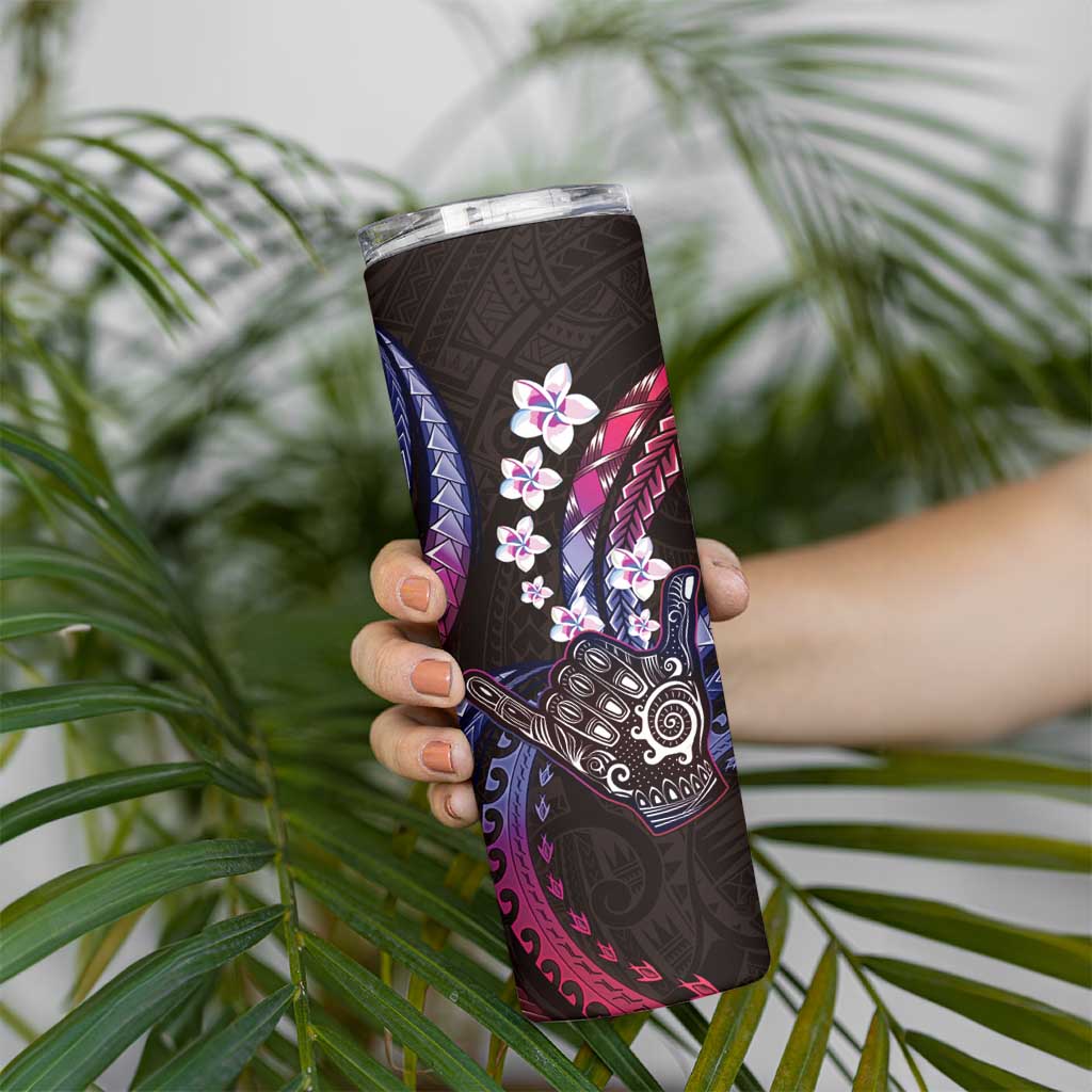Hawaii Shaka Sign Skinny Tumbler Fantastic Frangipani Sweet Vibes