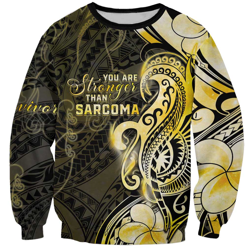 Sarcoma Awareness Sweatshirt You Are Stronger Than Sarcoma LT05 Unisex Yellow - Polynesian Pride