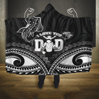 Happy Father's Day Hooded Blanket I Love You Dad Polynesian Style
