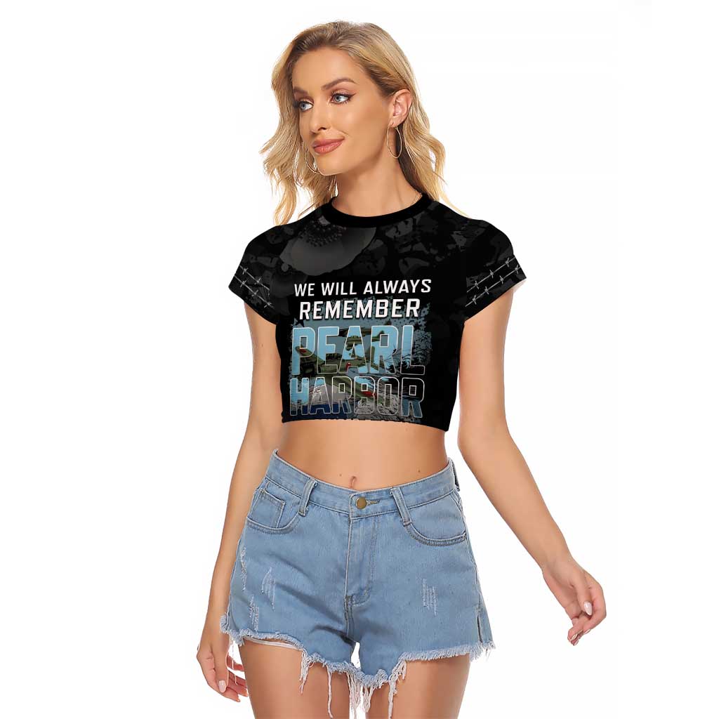 Personalized Pearl Harbor Remembrance Day Raglan Cropped T Shirt We Will Always Remember