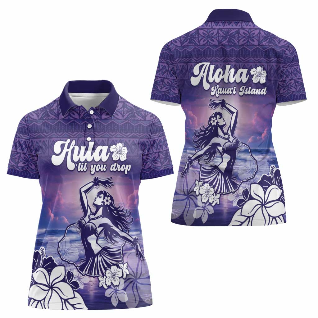 Aloha Hawaii Kauai Island Women Polo Shirt Hula Till You Drop