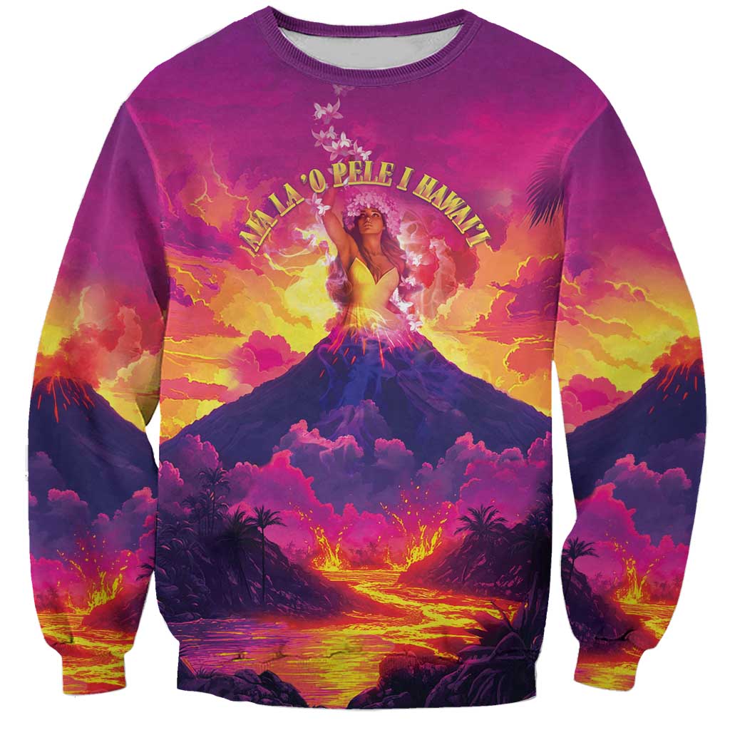 Hawaii Kilauea Volcano Sweatshirt There Is Pele Goddess Of The Volcano LT05 Unisex Purple - Polynesian Pride