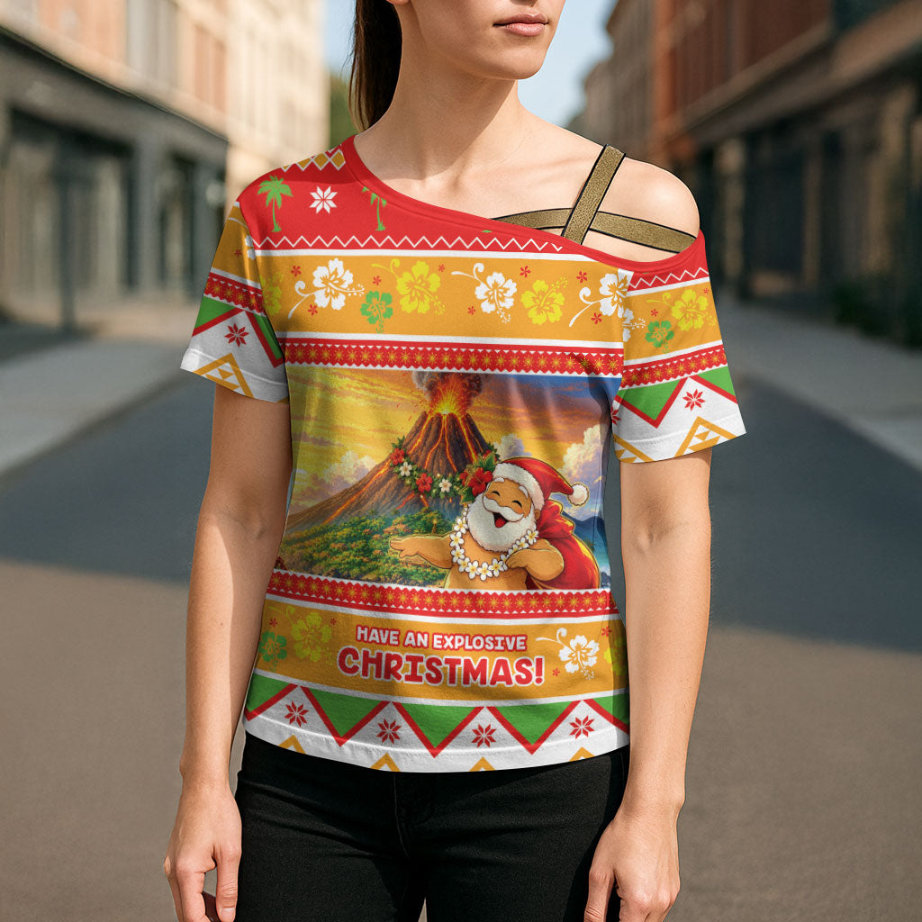 Hawaii Volcano Christmas Cross Shoulder Shirt Have An Explosive Christmas LT05 - Polynesian Pride