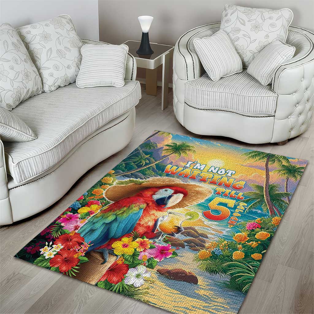 Hawaii Parrot Area Rug Im Not Waiting Till 5 Oclock