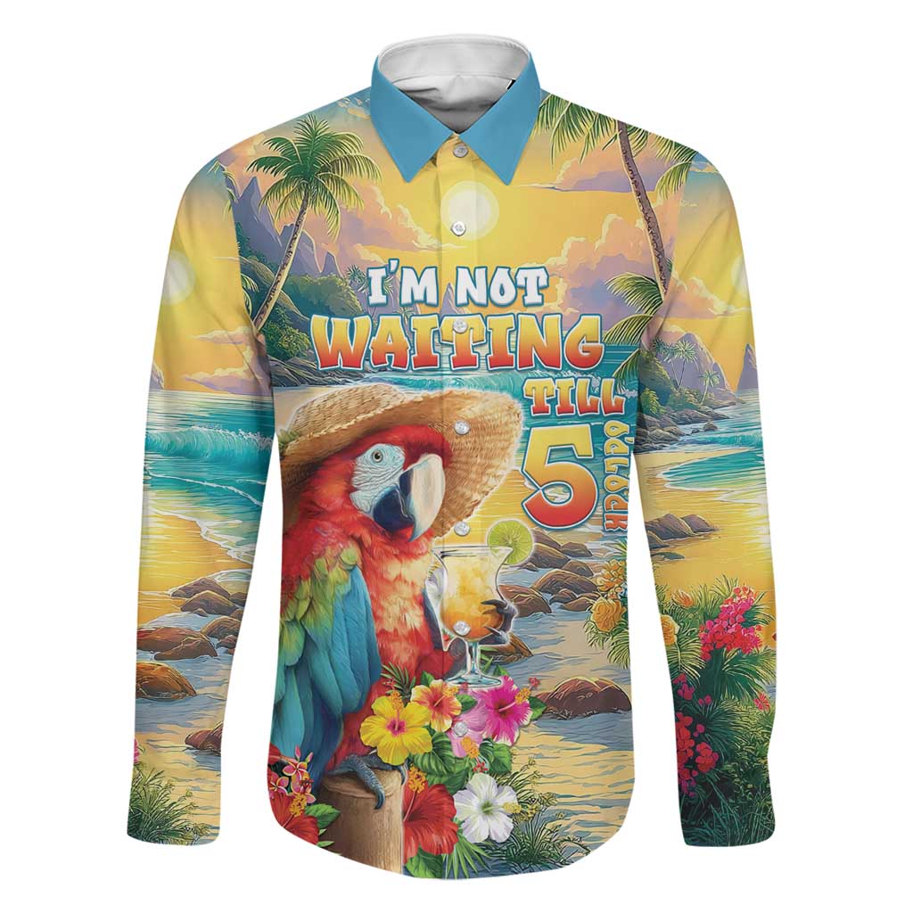 Hawaii Parrot Family Matching Long Sleeve Bodycon Dress and Hawaiian Shirt Im Not Waiting Till 5 Oclock LT05 Dad's Shirt - Long Sleeve Colorful - Polynesian Pride