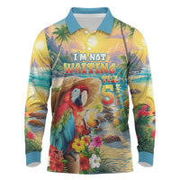 Hawaii Parrot Long Sleeve Polo Shirt Im Not Waiting Till 5 Oclock