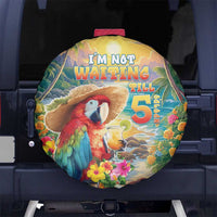 Hawaii Parrot Spare Tire Cover Im Not Waiting Till 5 Oclock