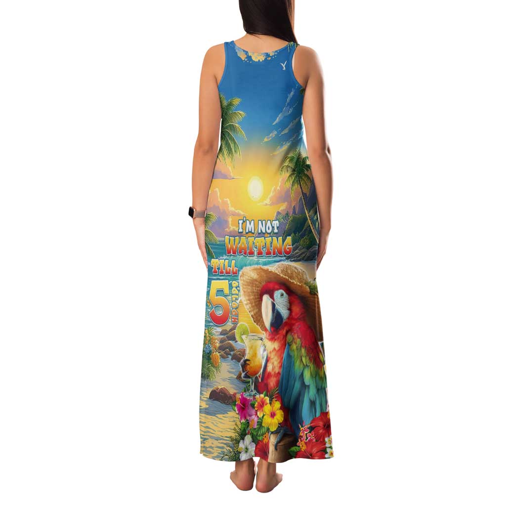 Hawaii Parrot Tank Maxi Dress Im Not Waiting Till 5 Oclock