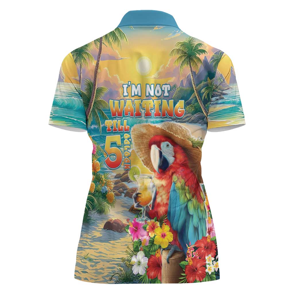 Hawaii Parrot Women Polo Shirt Im Not Waiting Till 5 Oclock