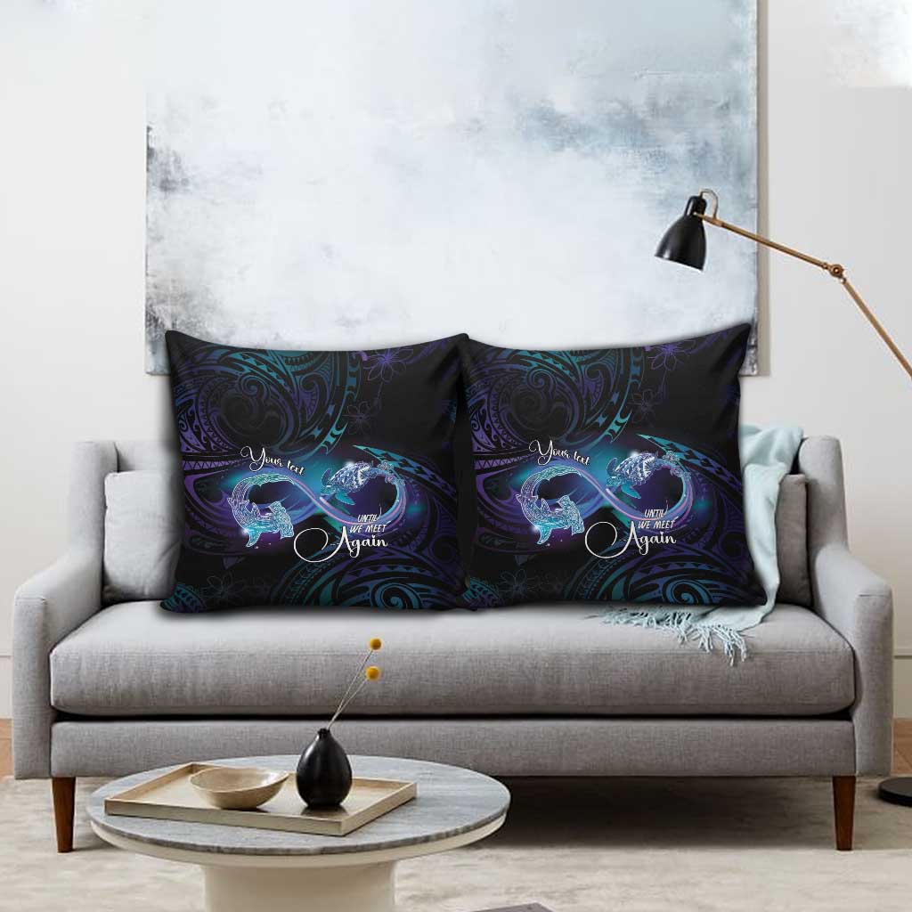 Polynesian Personalized Memorial Pillow Cover Oceanic Infinity Symbol - Until We Meet Again - Polynesian Pride