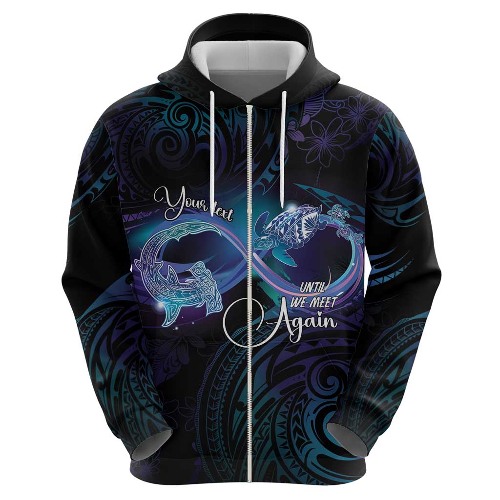 Polynesian Personalized Memorial Zip Hoodie Oceanic Infinity Symbol - Until We Meet Again LT7 - Polynesian Pride