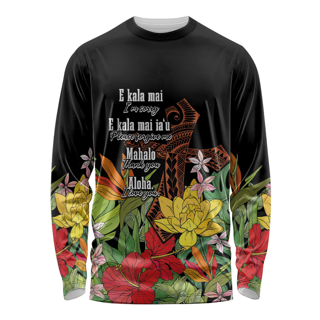 Mahalo Hawaii Ho'oponopono Pule Long Sleeve Shirt Polynesian Pattern Cross LT7 Unisex Black - Polynesian Pride