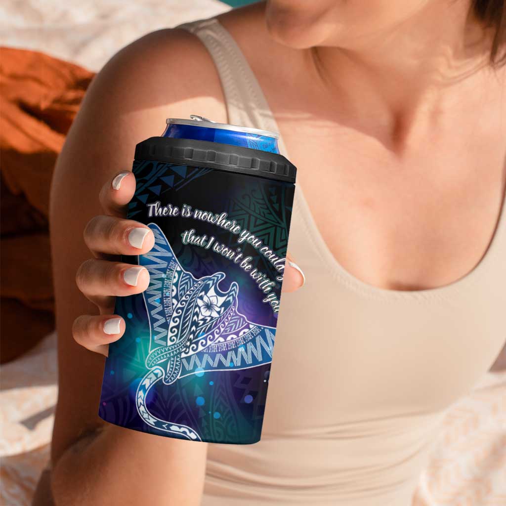 Polynesian Tala Manta Ray 4 in 1 Can Cooler Tumbler Nowhere You Could Go That I Won't Be With You - Polynesian Pride