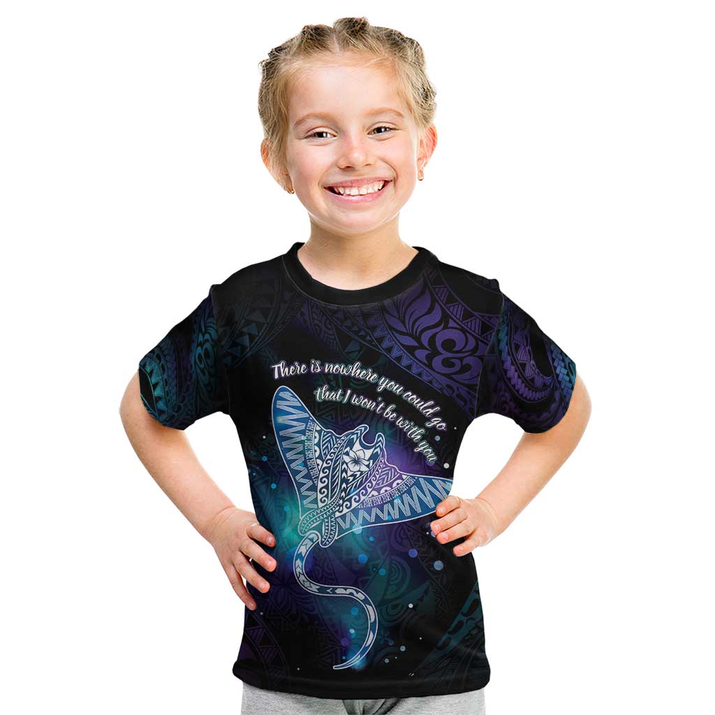 Polynesian Tala Manta Ray Kid T Shirt Nowhere You Could Go That I Won't Be With You - Polynesian Pride