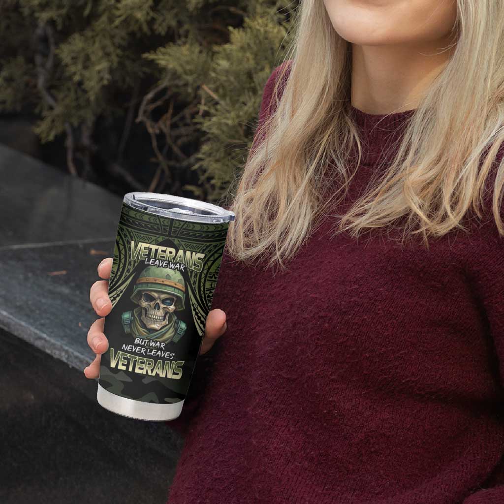 Veterans Day Tumbler Cup War Never Leaves A Veteran Proud Military