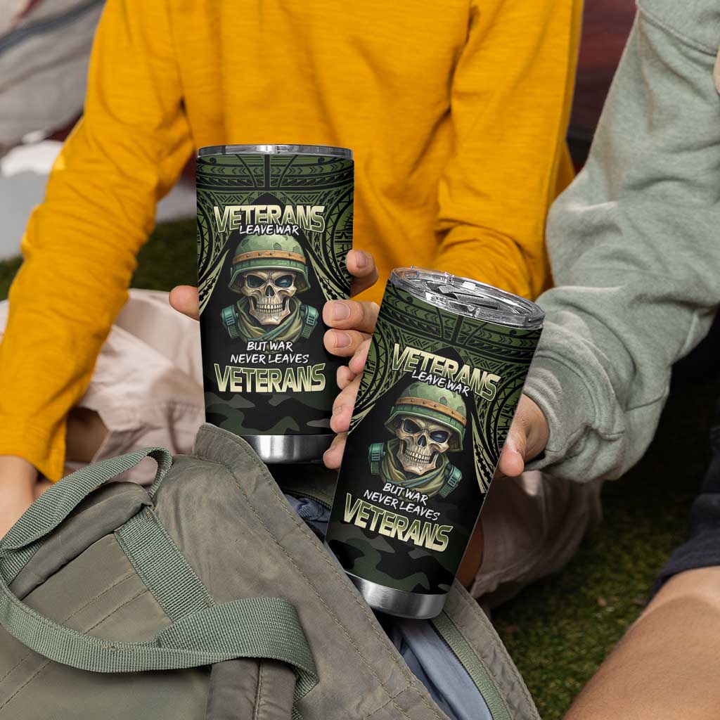 Veterans Day Tumbler Cup War Never Leaves A Veteran Proud Military