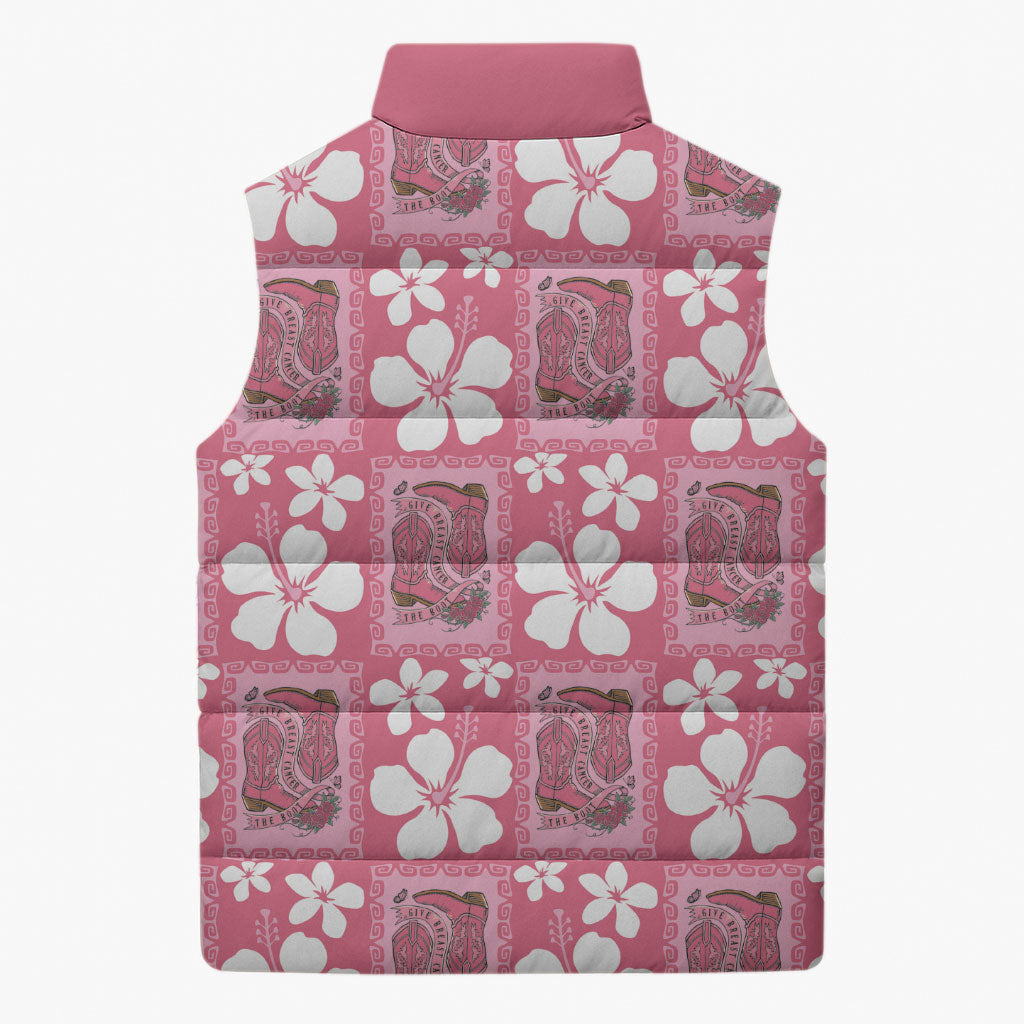 Give Cancer The Boot Pink Cowgirl Sleeveless Puffer Jacket Western Aloha Hibiscus Paniolo Heritage Floral LT9 - Polynesian Pride