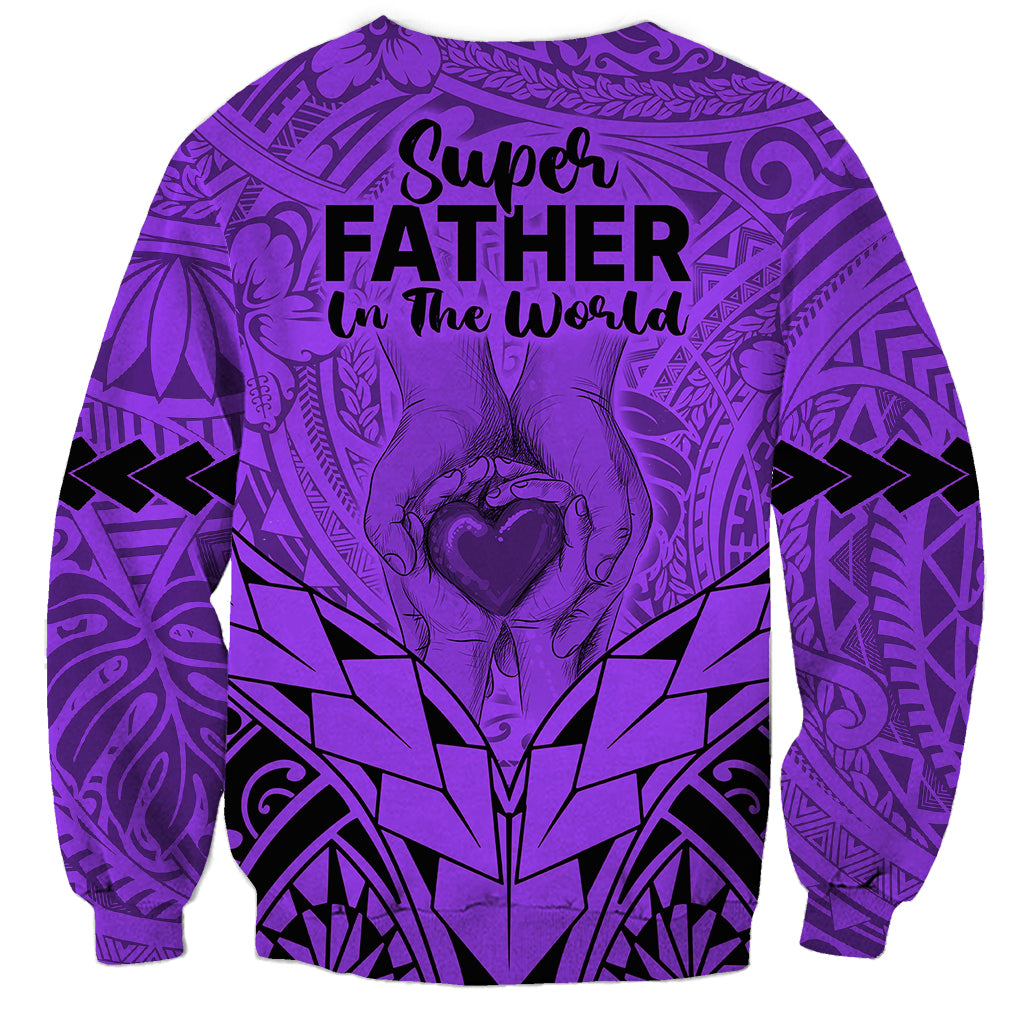 Polynesian Father's Day Gift For Dad Sweatshirt Super Father In The World - Purple Polynesian Pattern LT9 - Polynesian Pride