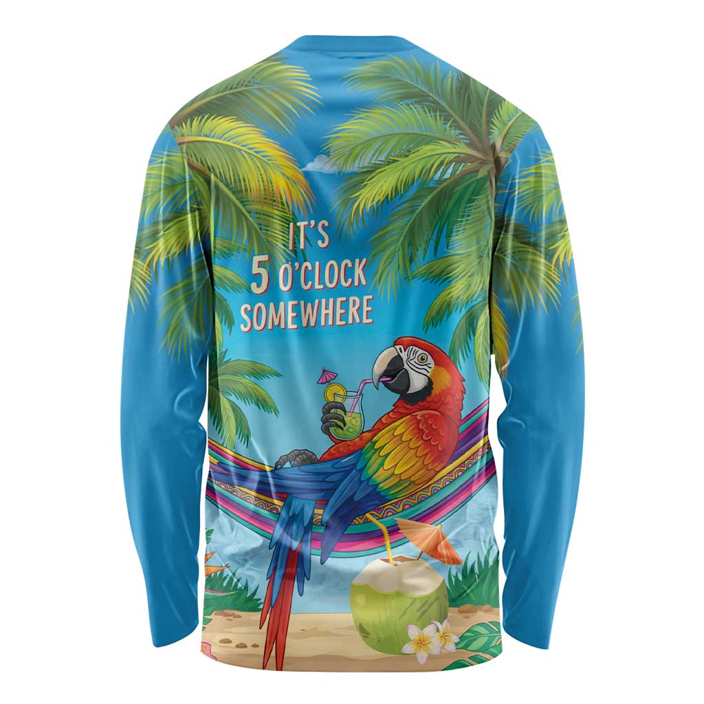 5 Oclock Somewhere Long Sleeve Shirt Hawaii Parrots Cocktail Summer Beach Vibe - Polynesian Pride