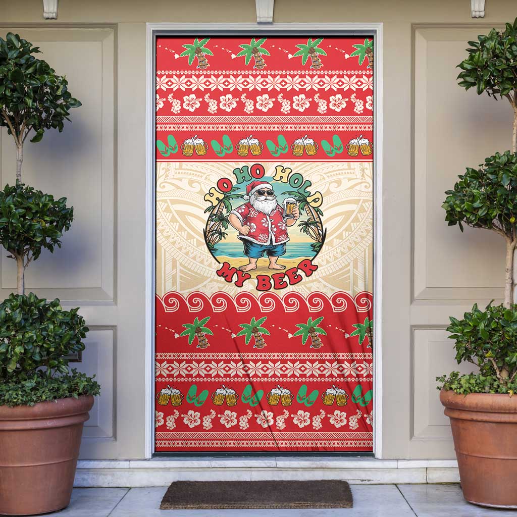 Mele Kalikimaka Hawaii Door Cover Funny Beer-Loving Santa Hawaiian Tropical - Polynesian Pride