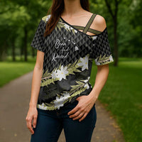 Born And Raised Aloha Hawaii Cross Shoulder Shirt Kanaka Kakau Hawaiian Tiare Pakalana Lei - Polynesian Pride