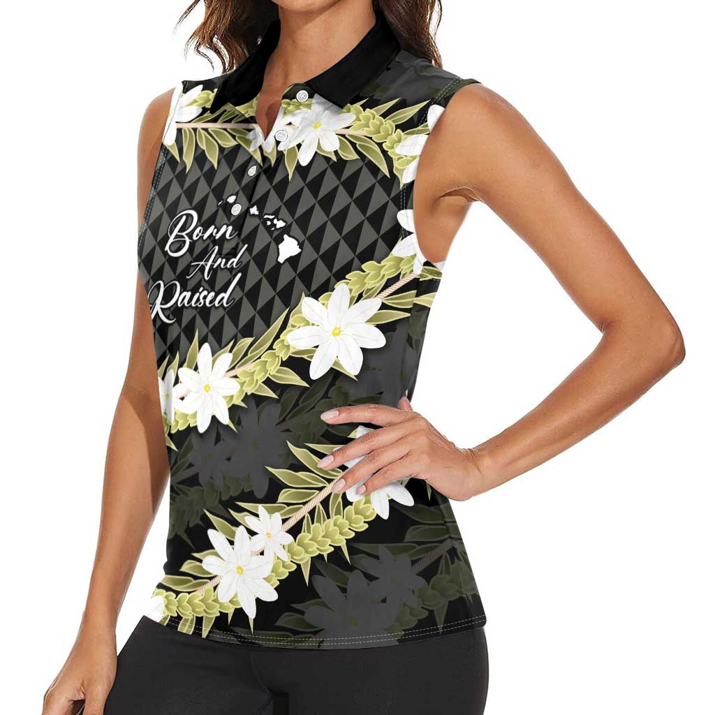 Born And Raised Aloha Hawaii Women Sleeveless Polo Shirt Kanaka Kakau Hawaiian Tiare Pakalana Lei LT14 - Polynesian Pride