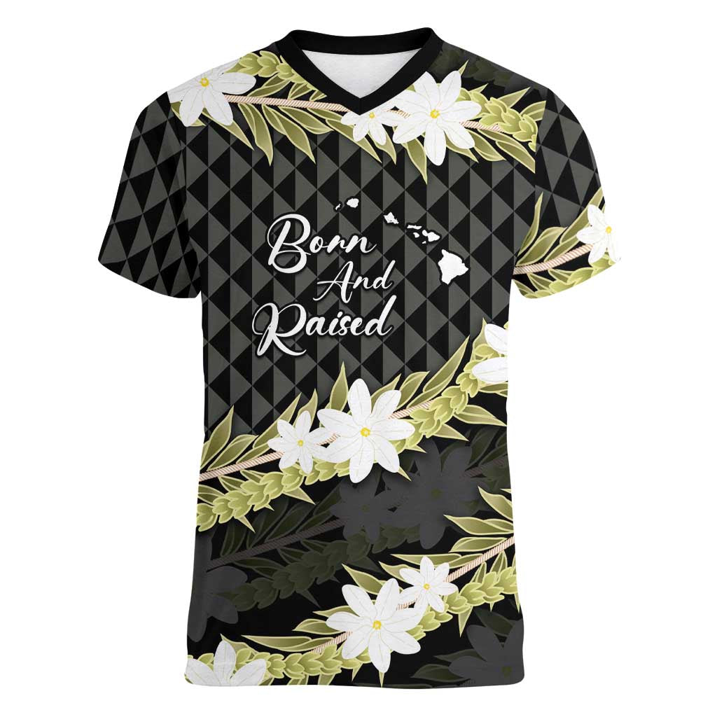 Born And Raised Aloha Hawaii Women V-Neck T-Shirt Kanaka Kakau Hawaiian Tiare Pakalana Lei - Polynesian Pride