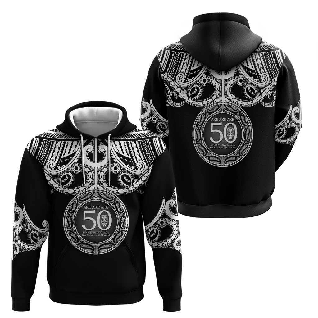 Kia Kaha Te Reo Maori New Zealand Hoodie 50th Anniversary Ake Ake Ake - Polynesian Pride