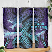 You Matter Suicide Prevention Awareness Skinny Tumbler Butterfly Aboriginal Mix Polynesian Pattern LT14 - Polynesian Pride