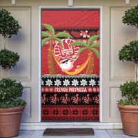 French Polynesia Christmas Door Cover Tiare Chilling Santa Oaoa I teie Noera LT14 Red - Polynesian Pride