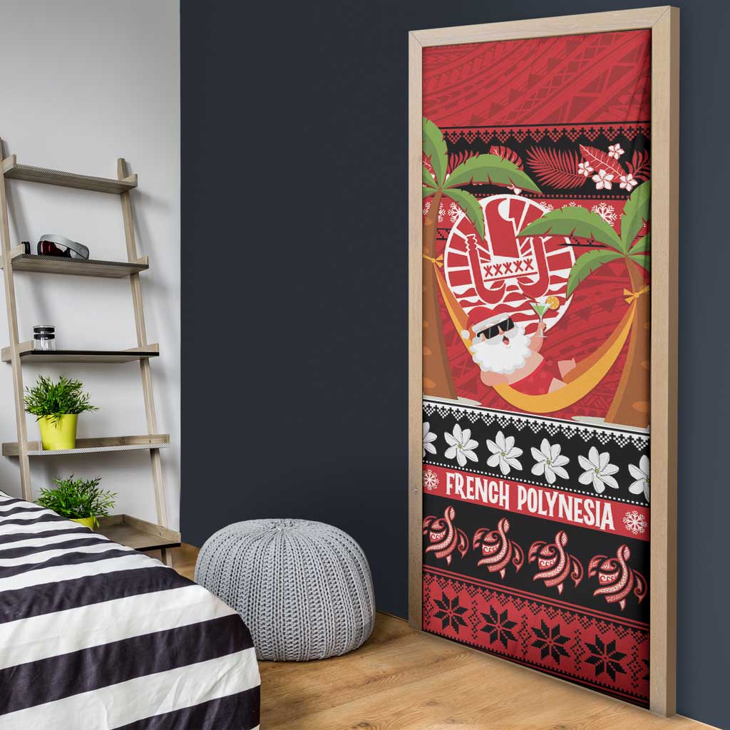 French Polynesia Christmas Door Cover Tiare Chilling Santa Oaoa I teie Noera LT14 - Polynesian Pride