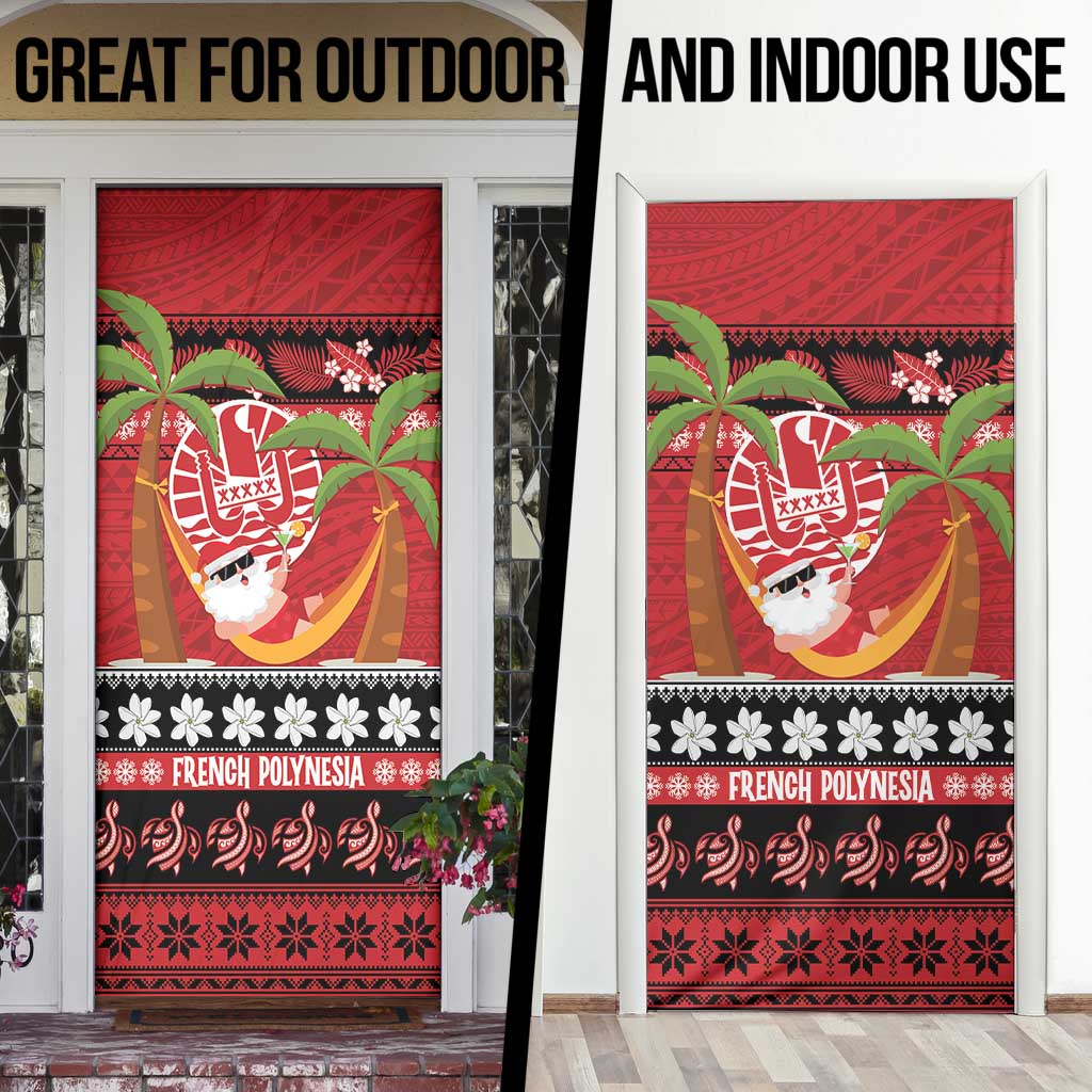 French Polynesia Christmas Door Cover Tiare Chilling Santa Oaoa I teie Noera LT14 - Polynesian Pride