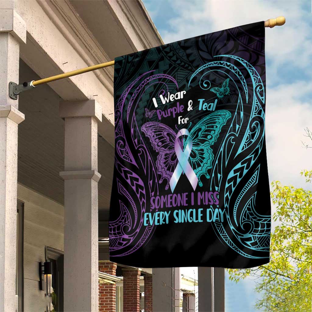 Suicide Awareness Memorial Garden Flag I Wear Purple and Teal For Someone I Miss - Polynesian Pride