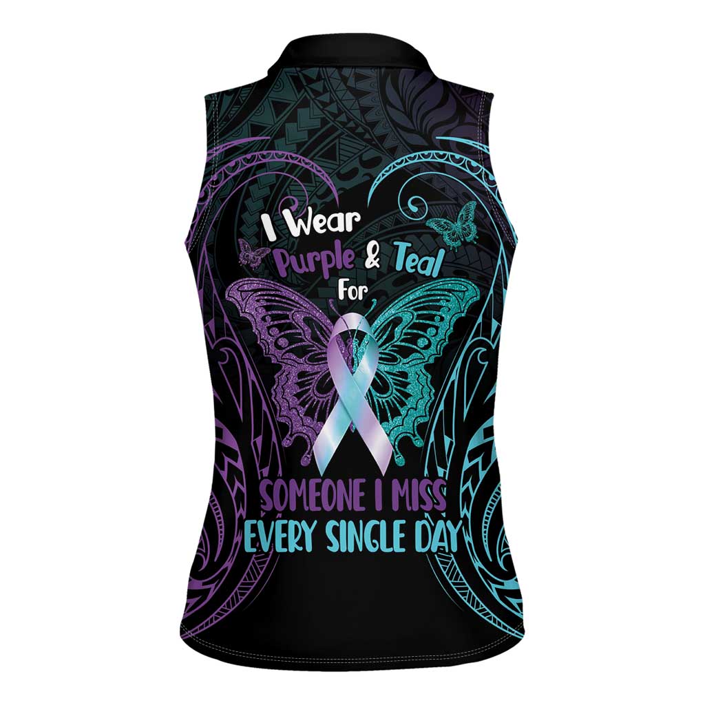 Suicide Awareness Memorial Women Sleeveless Polo Shirt I Wear Purple and Teal For Someone I Miss LT14 - Polynesian Pride