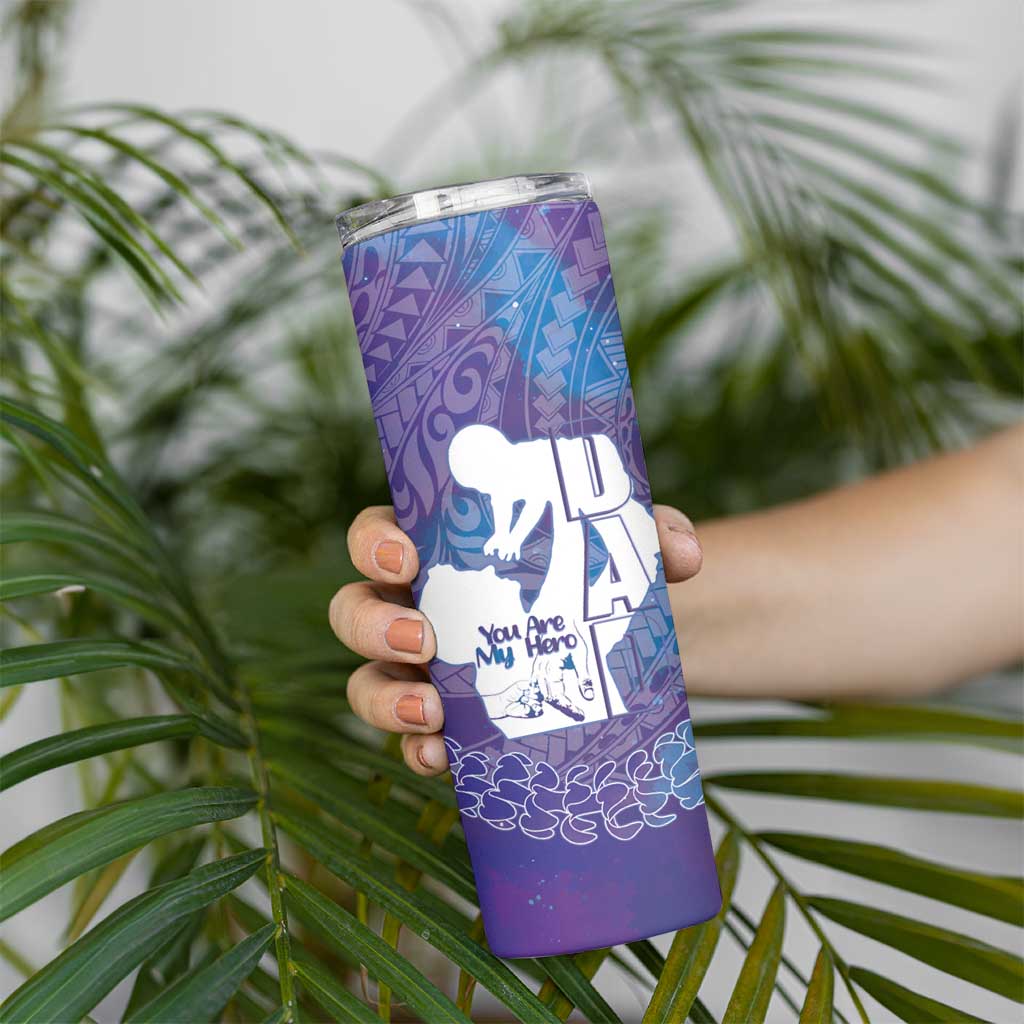 Purple Polynesia Father's Day Skinny Tumbler Dad You Are My Hero