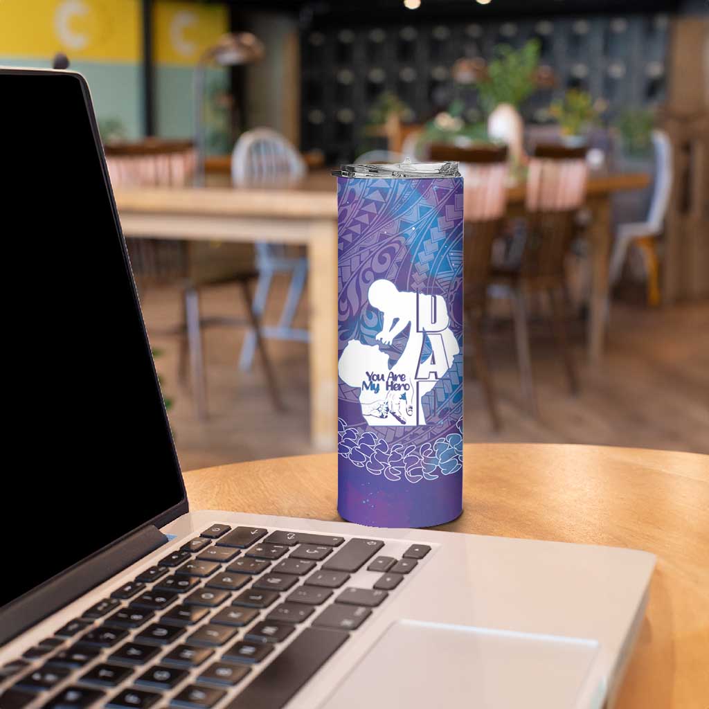 Purple Polynesia Father's Day Skinny Tumbler Dad You Are My Hero