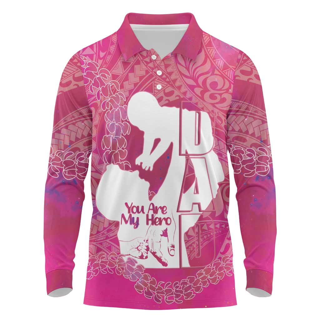 Pink Polynesia Father's Day Long Sleeve Polo Shirt Dad You Are My Hero