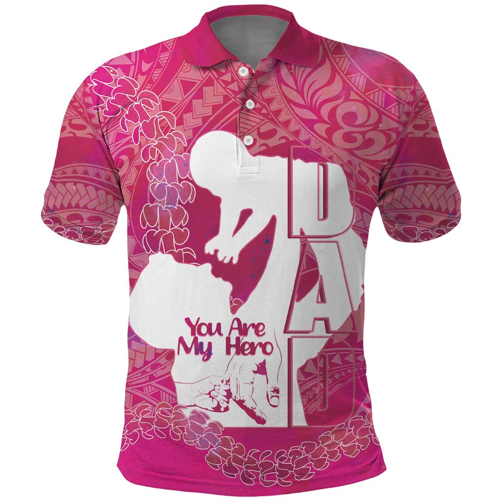 Pink Polynesia Father's Day Polo Shirt Dad You Are My Hero