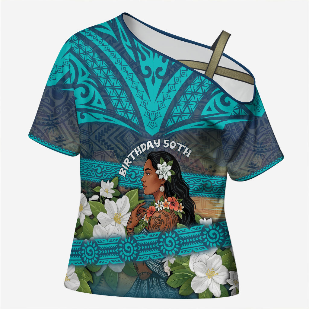 Personalized Polynesian Woman 50th Birthday Cross Shoulder Shirt Traditional Pacific Tribal Tattoo Floral Art TS04 Female Blue - Polynesian Pride